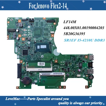 Yüksek kaliteli FRU 5B20G36395 Lenovo Flex2-14 Laptop Anakart LF14M 448. 00X01. 001 SR1EF I5-4210U DDR3 %100 % test edilmiş